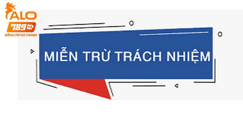 Hiểu được chính sách miễn trừ người chơi tránh được sai lầm không đáng có 