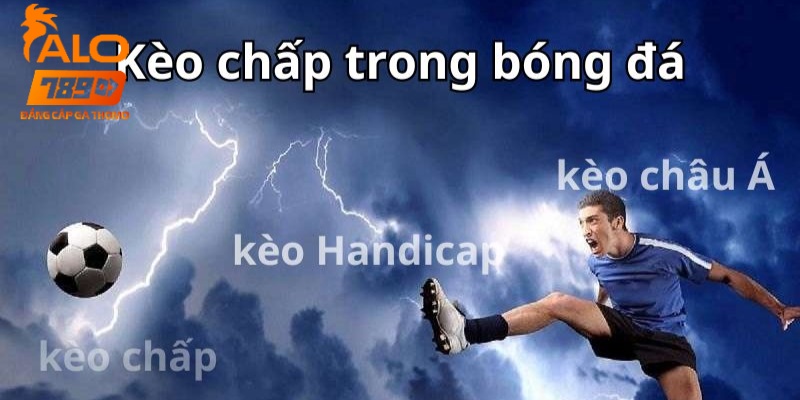 Dự đoán các loại kèo chấp 